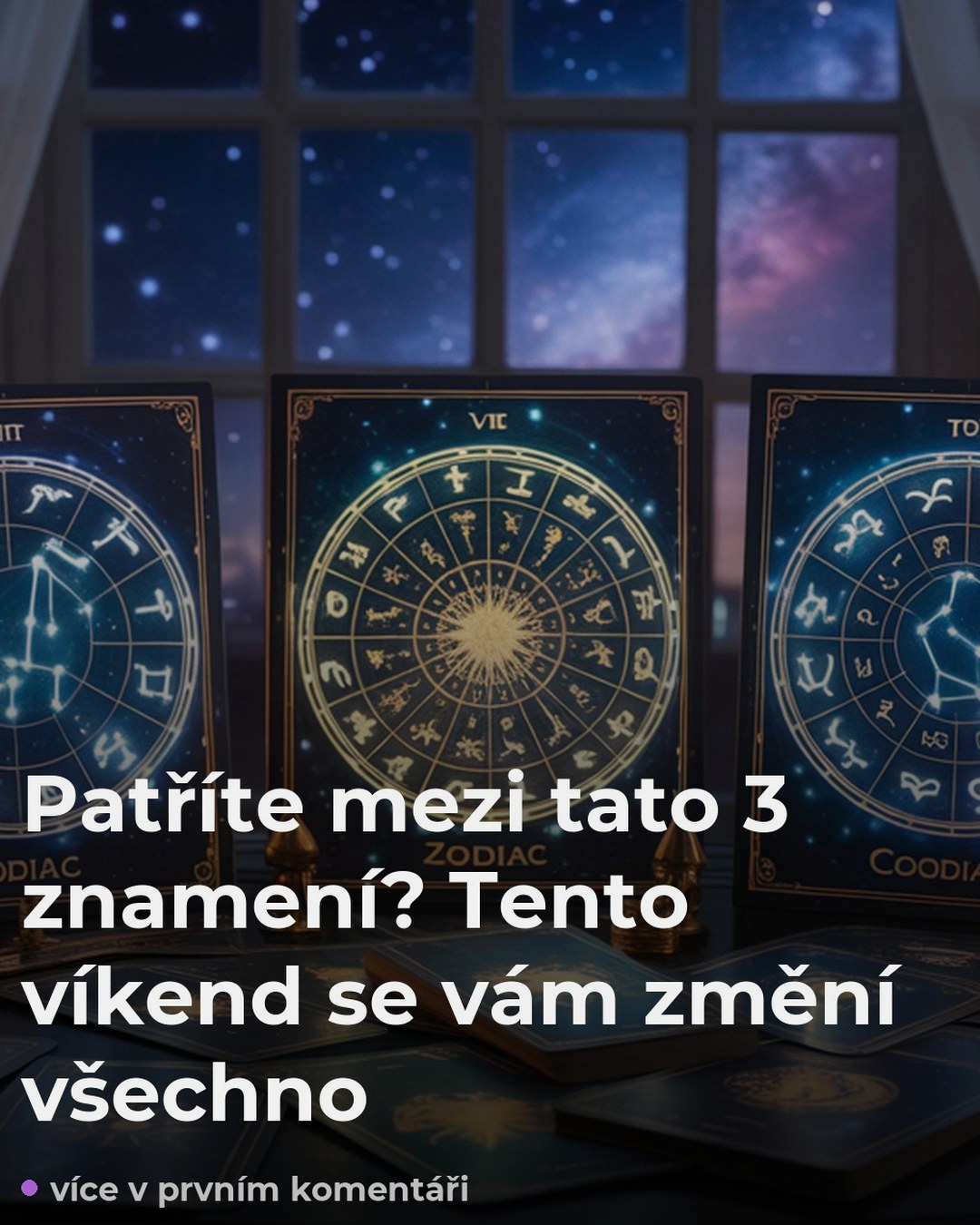 Patříte mezi tato 3 znamení? Tento víkend se vám změní všechno