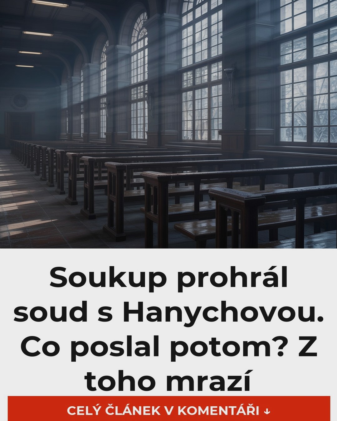 Soukup prohrál soud s Hanychovou. Co poslal potom? Z toho mrazí