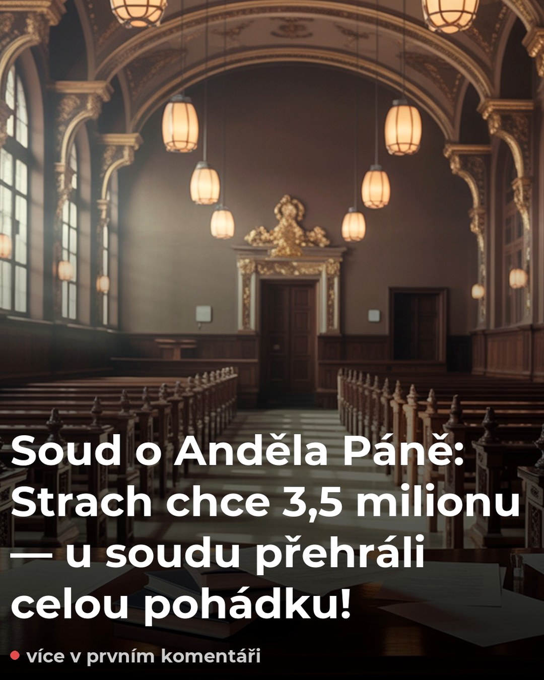 Soud o Anděla Páně: Strach chce 3,5 milionu — u soudu přehráli celou pohádku!
