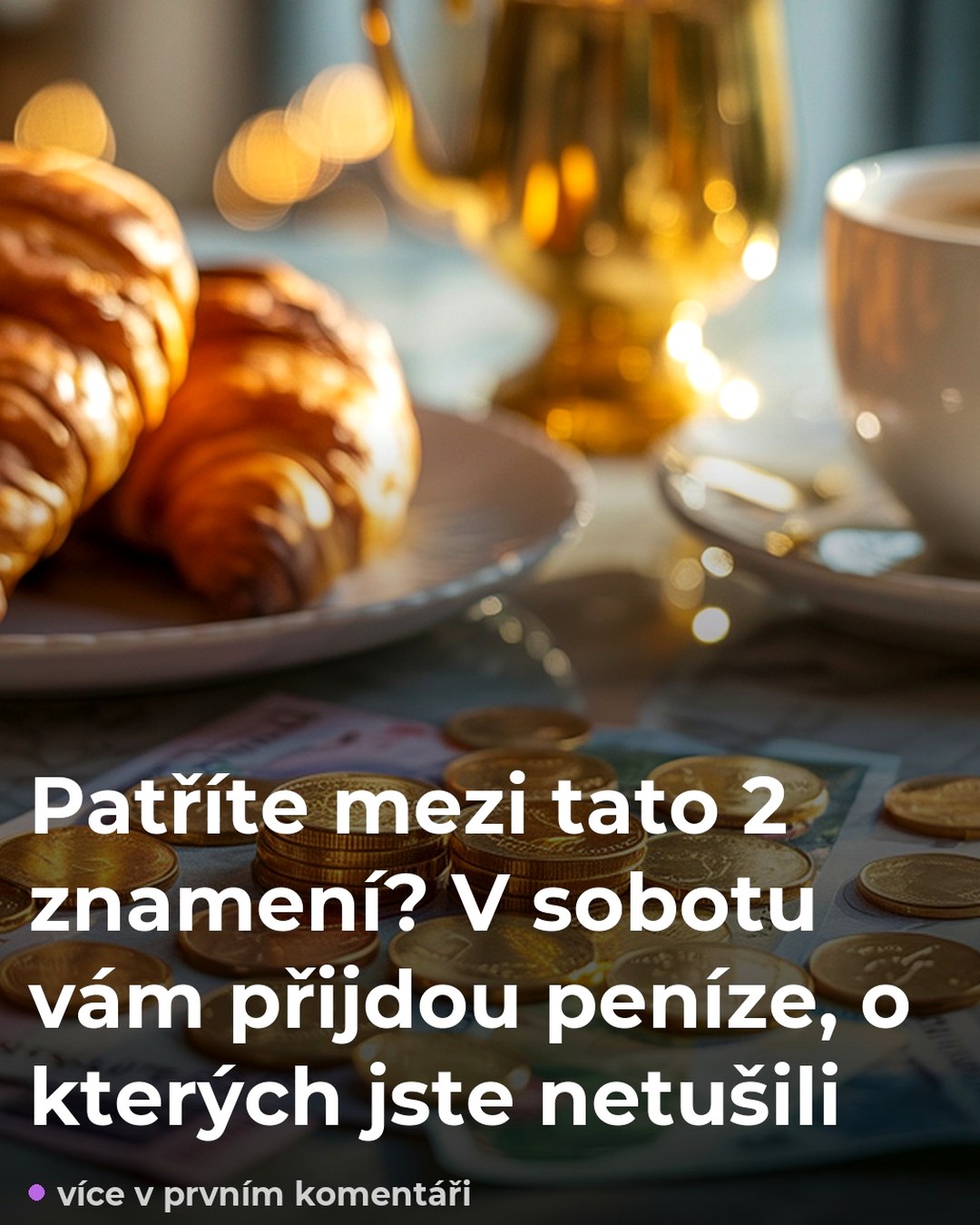 Patříte mezi tato 2 znamení? V sobotu vám přijdou peníze, o kterých jste netušili
