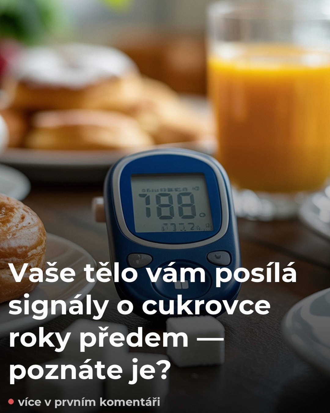 Vaše tělo vám posílá signály o cukrovce roky předem — poznáte je?