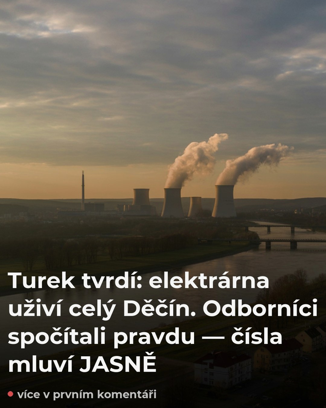 Turek tvrdí: elektrárna uživí celý Děčín. Odborníci spočítali pravdu — čísla mluví JASNĚ