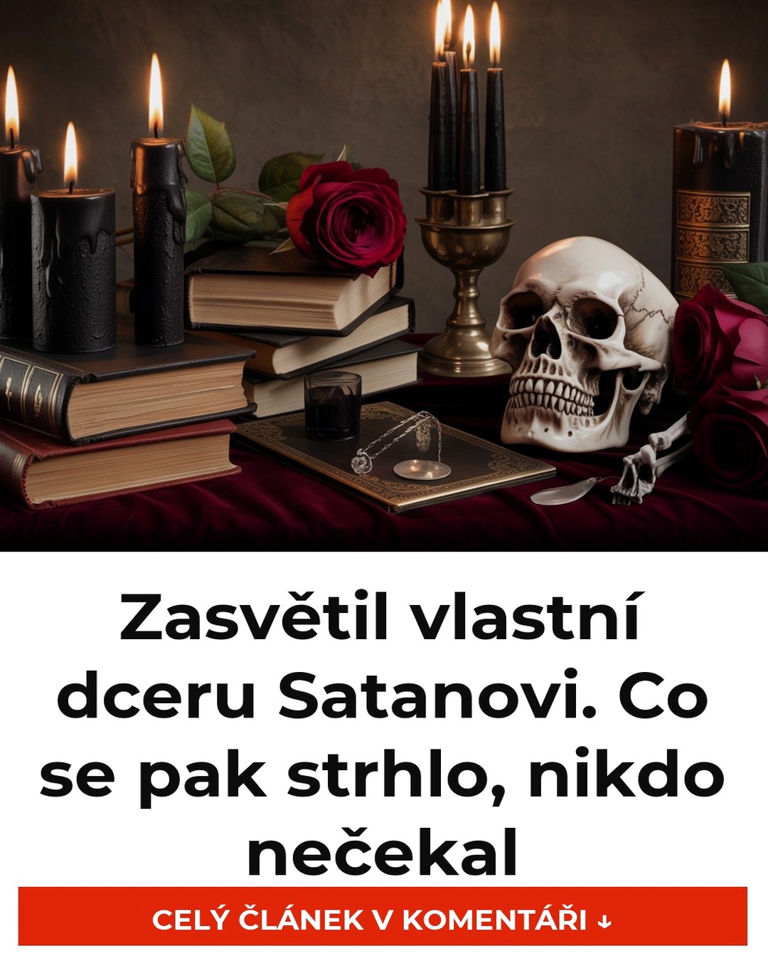 Zasvětil vlastní dceru Satanovi. Co se pak strhlo, nikdo nečekal